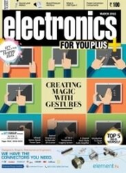 Electronics For You 3 (March 2016)
