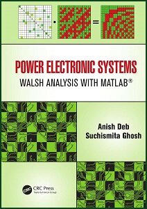 Power Electronic Systems: Walsh Analysis with MATLAB®