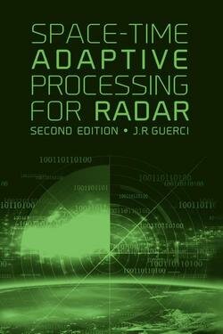 Space-Time Adaptive Processing for Radar, Second Edition
