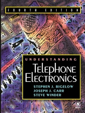 Understanding Telephone Electronics, Fourth Edition